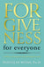 Forgiveness for Everyone