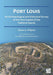 Port Louis: An Archaeological and Historical Survey of the First Capital of the Falkland Islands