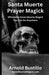 Santa Muerte Prayer Magick
