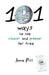 101 Ways to Live Cleaner and Greener for Free