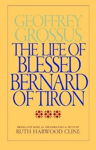 The Life of Blessed Bernard of Tiron