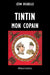 Tintin, mon copain