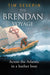 The Brendan Voyage