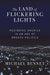 The Land of Flickering Lights