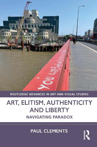 Art, Elitism, Authenticity and Liberty