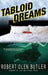 Tabloid Dreams