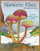 Fantastic Fungi: The Coloring Book