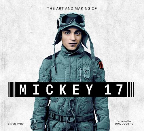 The  Art and Making of Mickey 17