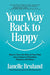 Your Way Back to Happy
