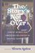 The Story's not Over