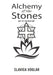 Alchemy of the Stones