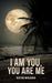 I am You, You Are Me