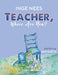 Teacher, Where Are You?