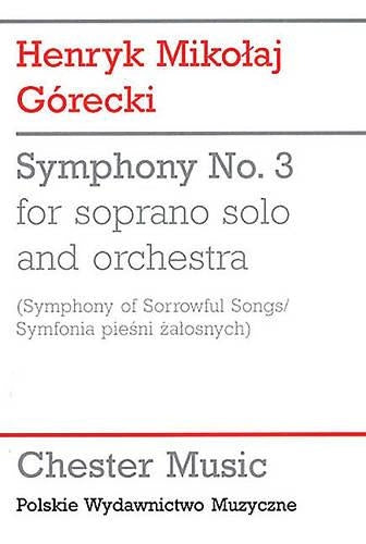 Symphony No.3 (Symphony of Sorrowful Songs)