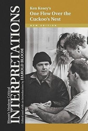Ken Keysey's "One Flew Over the Cuckoo's Nest" (Modern Critical Interpretations) (Bloom's Modern Critical Interpretations