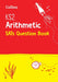 KS2 Maths Arithmetic SATs Practice Question Book