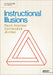 Instructional Illusions