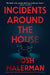 Incidents Around the House