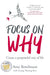 Focus on Why