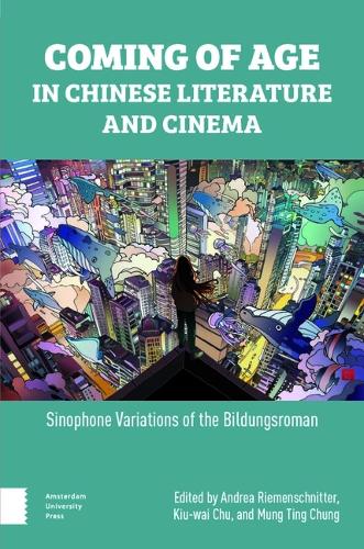 Coming of Age in Chinese Literature and Cinema