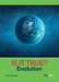 Is It True? Evolution