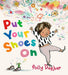 Put Your Shoes On