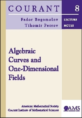Algebraic Curves and One-dimensional Fields: 8 (Courant Lecture Notes