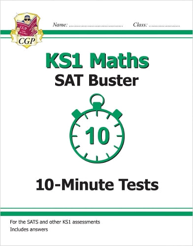 KS1 Maths SAT Buster: 10-Minute Tests (for end of year assessments)