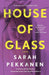 House of Glass