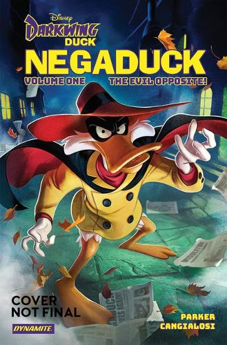 Darkwing Duck: Negaduck Vol 1: The Evil Opposite! (DARKWING DUCK NEGADUCK HC