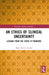 An Ethics of Clinical Uncertainty