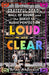 Loud and Clear