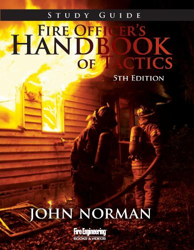 Fire Officer's Handbook of Tactics Study Guide