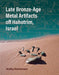 Late Bronze-Age Metal Artifacts Off Hahotrim, Israel