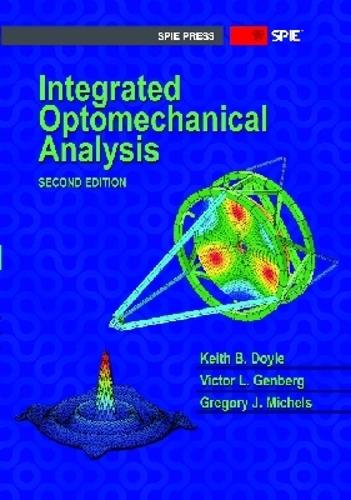 Integrated Optomechanical Analysis (Press Monograph
