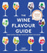 The Wine Flavour Guide