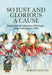 So Just and Glorious a Cause