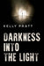 Darkness into the light