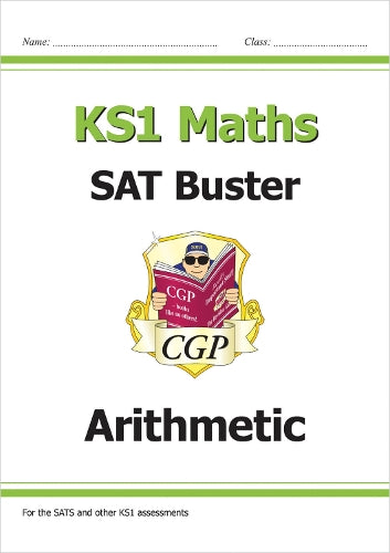 KS1 Maths SAT Buster: Arithmetic (for end of year assessments)