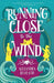 Running Close to the Wind
