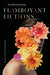 Flamboyant Fictions