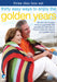 Thirty Easy Ways To Enjoy The Golden Years