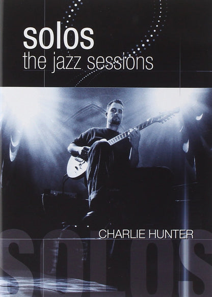 Jazz Sessions - Charlie Hunter