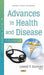 Advances in Health and Disease