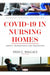 COVID-19 in Nursing Homes