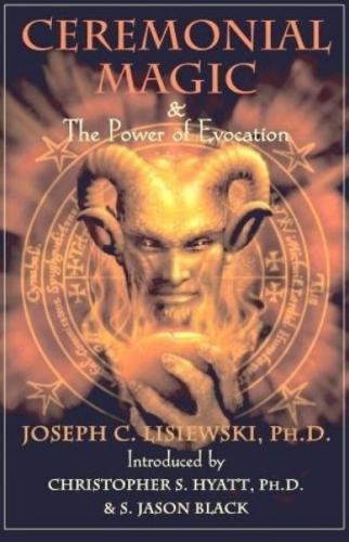 Ceremonial Magic & Power of Evocation