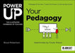 Power Up Your Pedagogy: The Illustrated Handbook of Teaching
