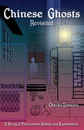 Chinese Ghosts Revisited