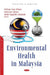 Environmental Health in Malaysia