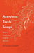 Acetylene Torch Songs